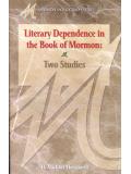 Literary Dependence In The Book Of Mormon Literary Dependence In The Book Of Mormon