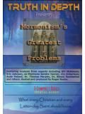 Mormonism's Greatest Problems Mormonism's Greatest Problems
