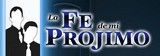 La Fe De Mi Projimo