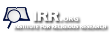 Institute For Religious Research | Recursos para investigar concorrentes reivindicações religiosas de hoje