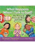 What Happens When I Talk to God?