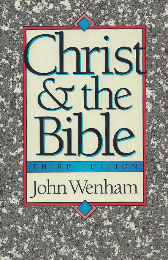 Christ & the Bible 3rd Edition
