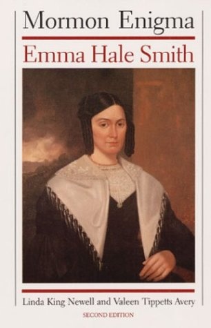 Mormon Enigma: Emma Hale Smith, Prophet's Wife, "Elect Lady," Polygamy's Foe.