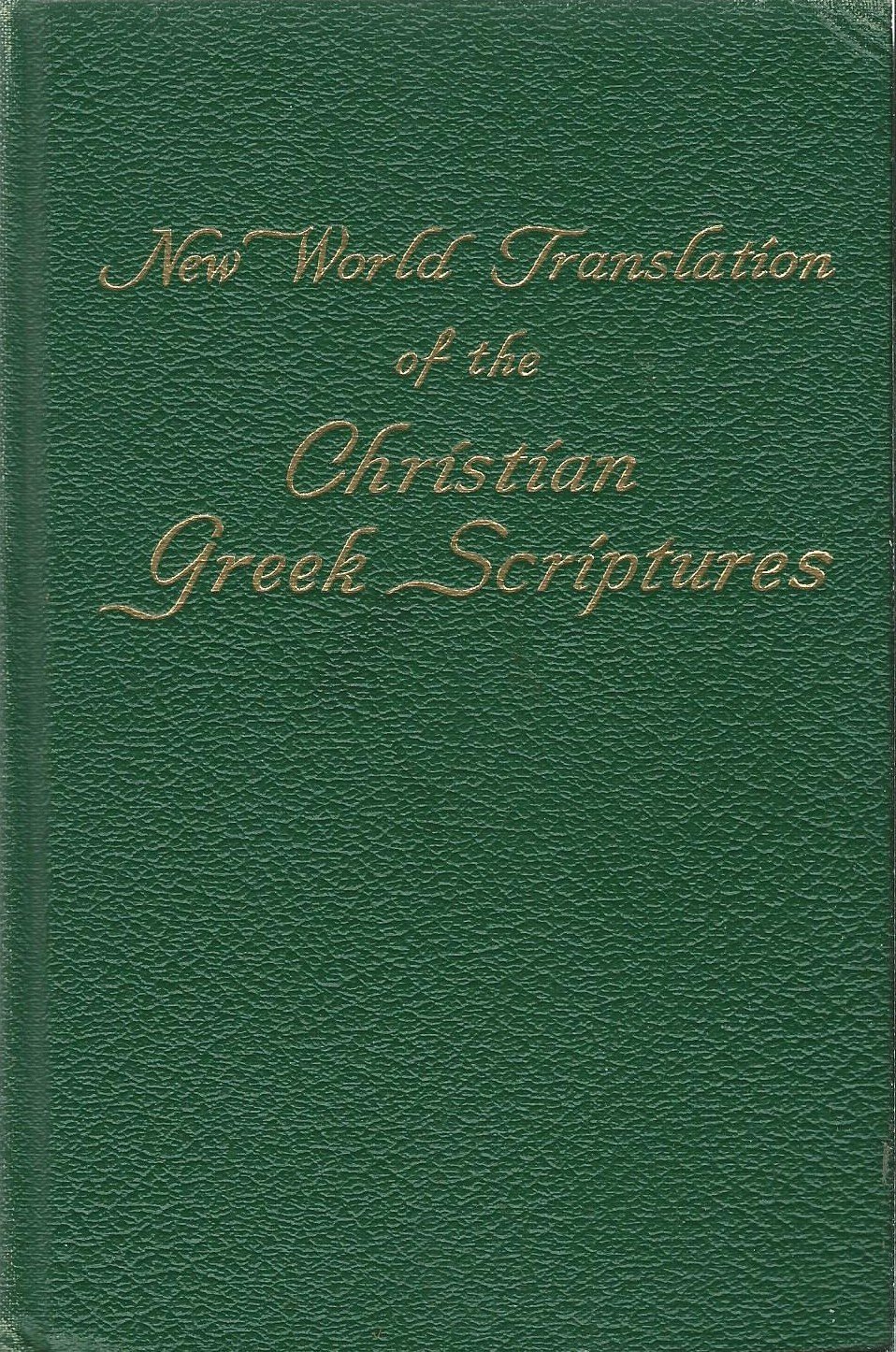 New World Translation of the Christian Greek Scriptures