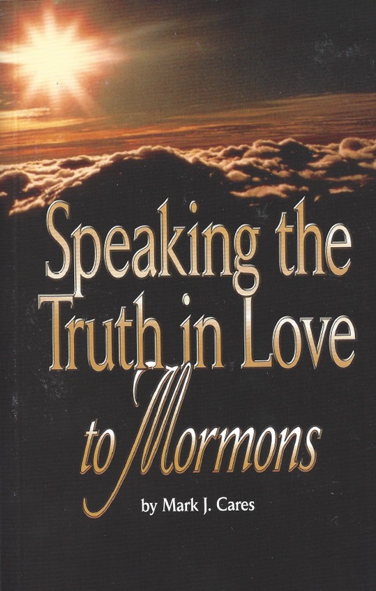 Speaking the Truth in Love to Mormons