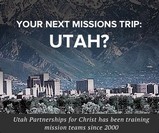 Your Next Missions Trip: Utah? with Utah Partnerships for Christ